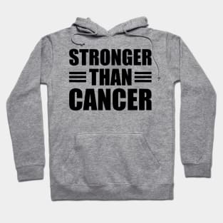 Cancer - Stronger than cancer Hoodie